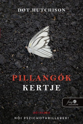 Pillangók kertje – Dot Hutchison borító