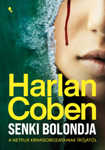 Senki bolondja – Harlan Coben borító