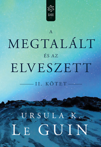 A megtalált és az elveszett II. – Ursula K. Le Guin borító