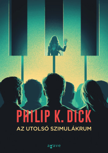 Az utolsó szimulákrum – Philip K. Dick borító
