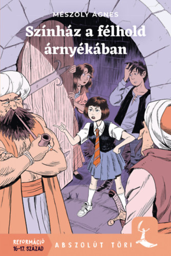 Színház a félhold árnyékában – Mészöly Ágnes borító