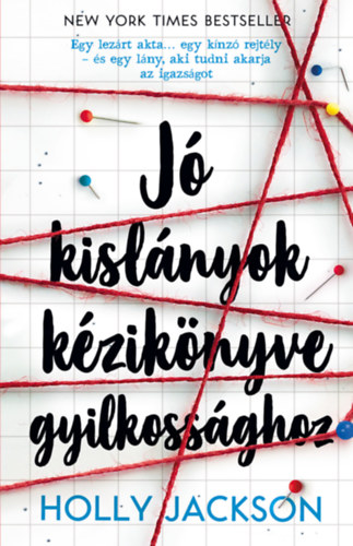 Jó kislányok kézikönyve gyilkossághoz – Holly Jackson borító