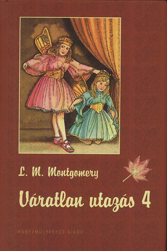 Váratlan utazás 4. – L. M. Montgomery borító