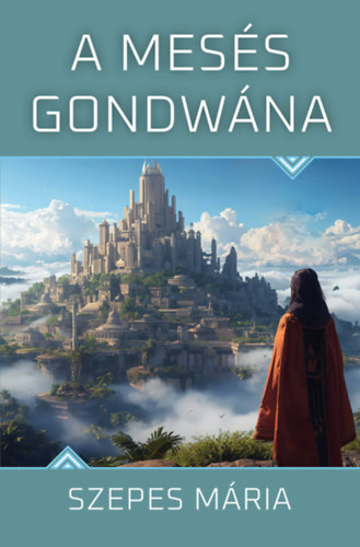 A mesés Gondwána – Szepes Mária borító