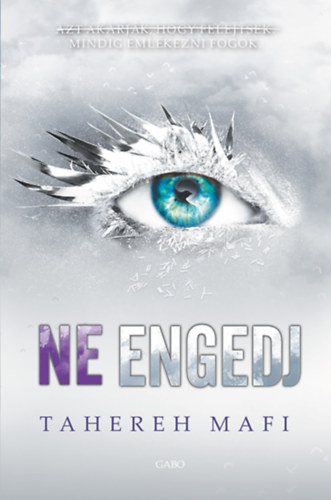 Ne engedj – Tahereh Mafi borító