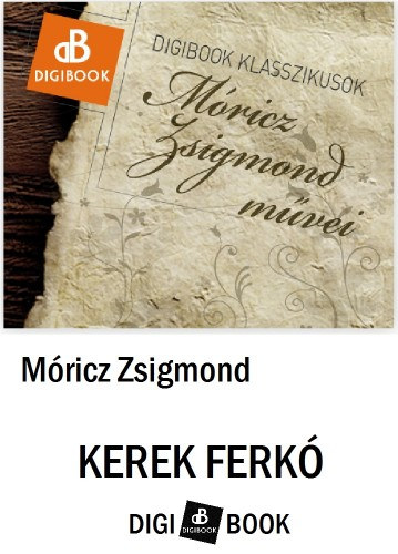 Kerek Ferkó – Móricz Zsigmond borító