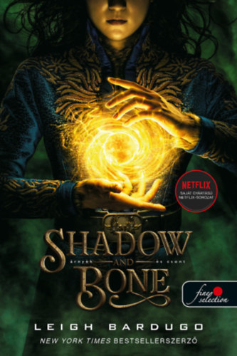 Shadow and Bone – Árnyék és csont (Grisa trilógia 1.) – Leigh Bardugo borító
