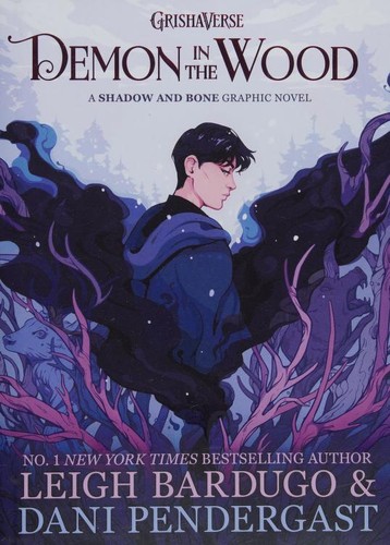 Demon in the Wood – Leigh Bardugo – Dani Pendergast borító