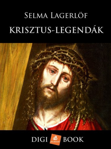 Krisztus-legendák – Selma Lagerlöf borító
