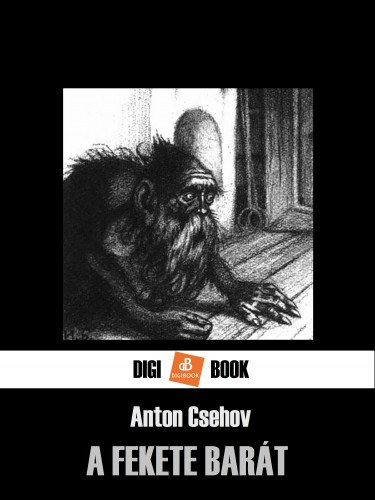 A fekete barát – Anton Pavlovics Csehov borító