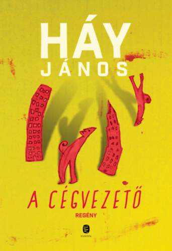 A cégvezető – Háy János borító
