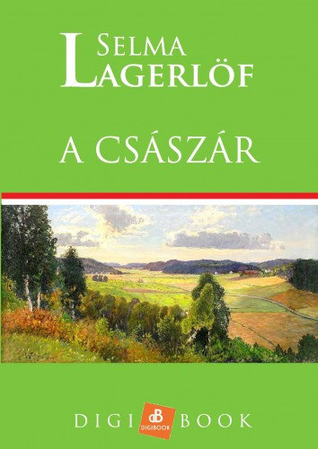 A császár – Selma Lagerlöf borító