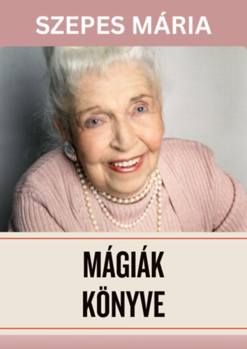 Mágiák könyve I-II. – Szepes Mária borító