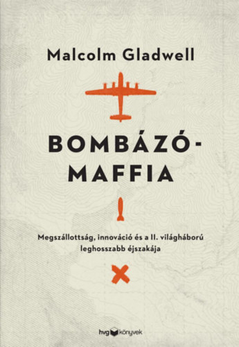 Bombázómaffia – Malcolm Gladwell borító