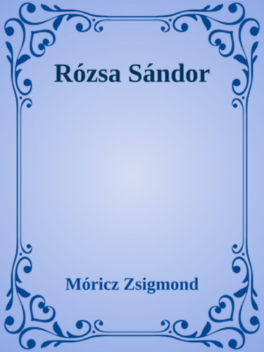 Rózsa Sándor – Móricz Zsigmond borító