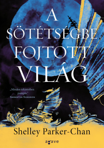 A sötétségbe fojtott világ – Shelley Parker-Chan borító