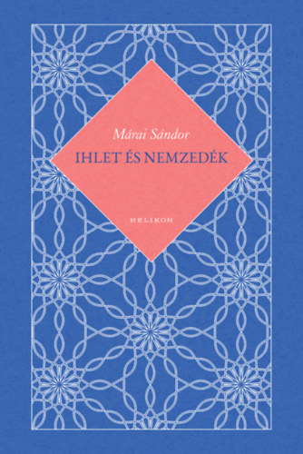 Ihlet és nemzedék – Márai Sándor borító