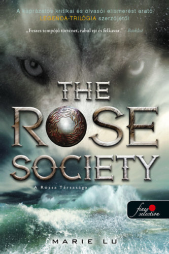 The Rose Society – A Rózsa Társasága – Marie Lu borító