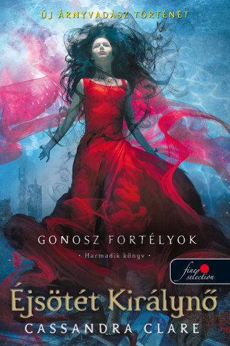 Éjsötét Királynő – Cassandra Clare borító