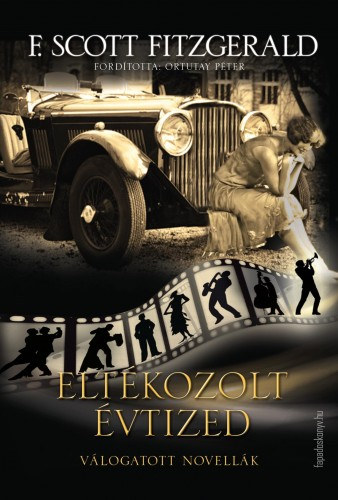 Eltékozolt évtized - The lost decade – F. Scott Fitzgerald borító
