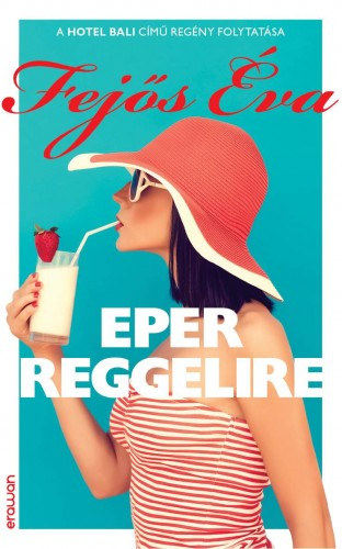 Eper reggelire – Fejős Éva borító