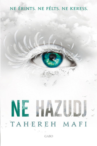 Ne hazudj – Tahereh Mafi borító