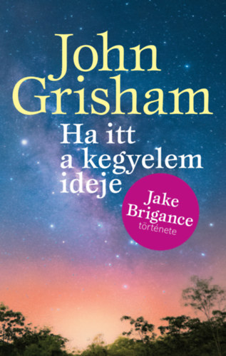 Ha itt a kegyelem ideje – John Grisham borító