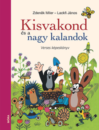 Kisvakond és a nagy kalandok – Lackfi Janos borító