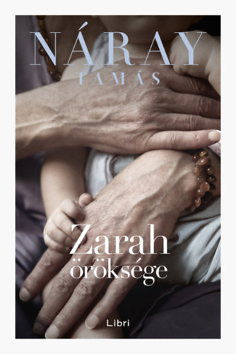 Zarah öröksége – Náray Tamás borító