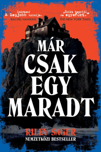 Már csak egy maradt – Riley Sager borító