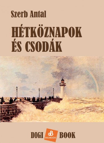 Hétköznapok és csodák – Szerb Antal borító