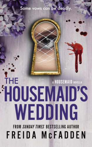 The Housemaid's Wedding – A menyasszony otthona – Freida McFadden borító