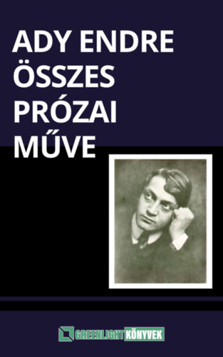 Ady Endre összes prózai műve – Ady Endre borító