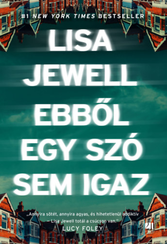 Ebből egy szó sem igaz – Lisa Jewell borító