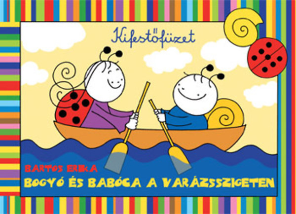 Bogyó és Babóca a Varázsszigeten - kifestőfüzet – Bartos Erika borító
