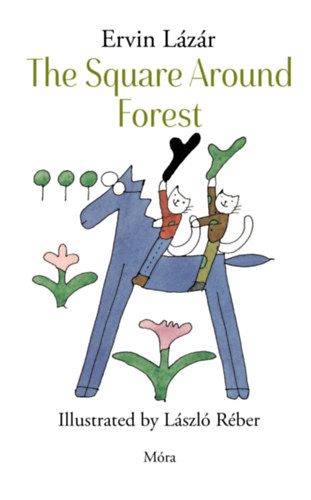 The Square Around Forest – Lázár Ervin borító