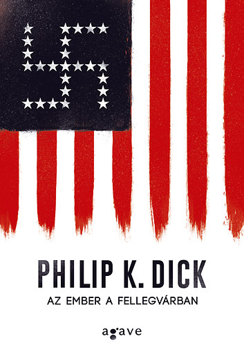 Az ember a Fellegvárban – Philip K. Dick borító