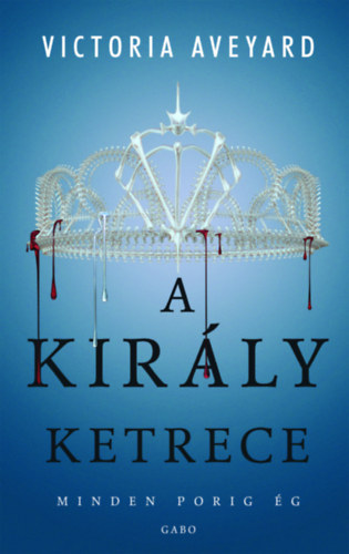 A király ketrece – Victoria Aveyard borító