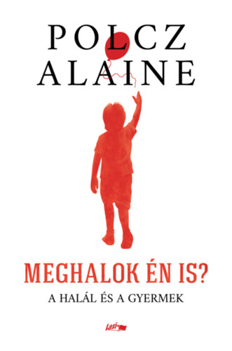 Meghalok én is? – Polcz Alaine borító
