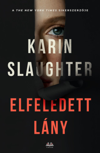 Elfeledett lány – Karin Slaughter borító