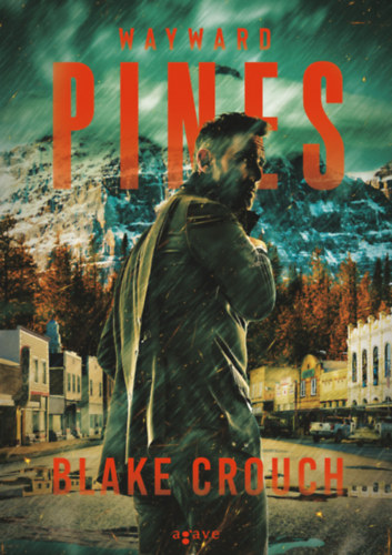 Wayward Pines – Blake Crouch borító