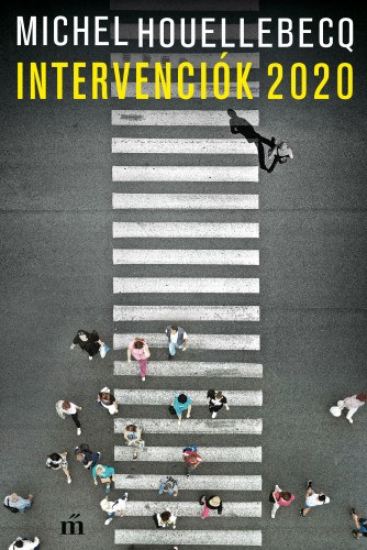 Intervenciók 2020 – Michel Houellebecq borító