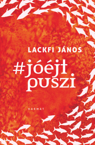 #Jóéjtpuszi – Lackfi Janos borító