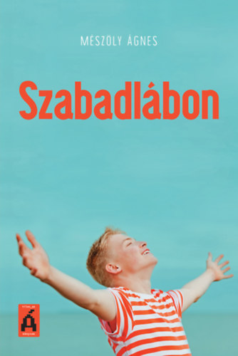 Szabadlábon – Mészöly Ágnes borító