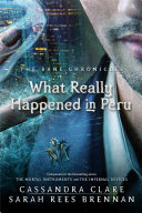 Mi történt Peruban? – Cassandra Clare, Sarah Rees Brennan borító