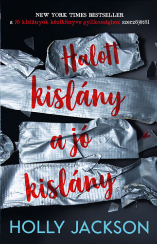 Halott kislány a jó kislány – Holly Jackson borító