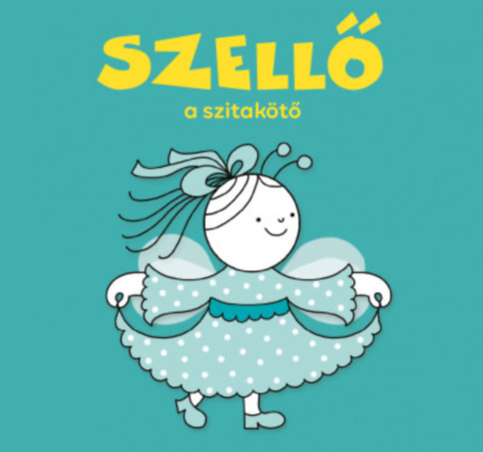 Szellő, a szitakötő – Bartos Erika borító