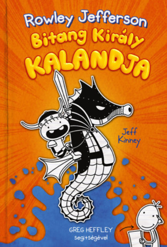 Rowley Jefferson bitang király kalandja – Jeff Kinney borító