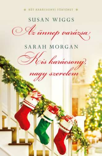 Az ünnep varázsa / Kis karácsony, nagy szerelem – Susan Wiggs borító
