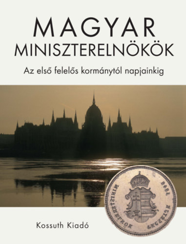 Magyar miniszterelnökök – Izsák Lajos – Pölöskei Ferenc – Romsics Ignác – Urbán Aladár borító